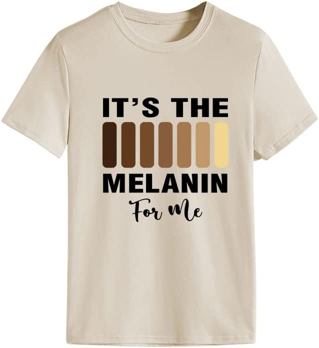 Women It's The Melanin for Me T-Shirt