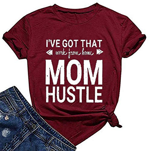 Women I've Got That Work from Home Mom Hustle T-Shirt Mom Shirt