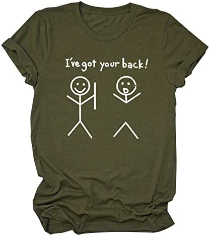 Women I've Got Your Back Shirt Funny Graphic Tees