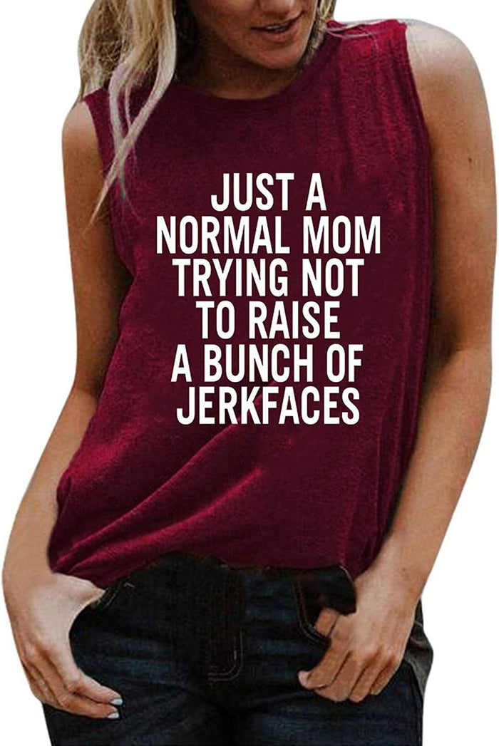Women Just a Normal Mom Trying Not to Raise A Bunch of Jerkfaces T-Shirt Funny Mom Graphic Shirt