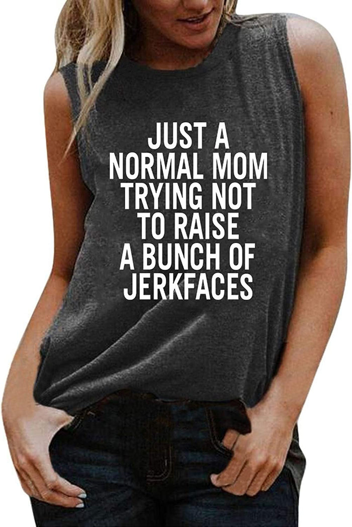 Women Just a Normal Mom Trying Not to Raise A Bunch of Jerkfaces T-Shirt Funny Mom Graphic Shirt