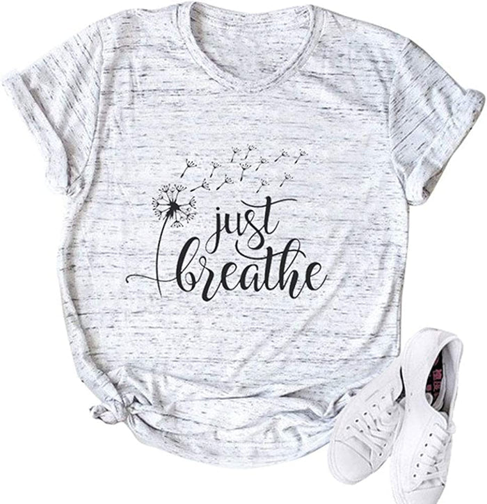 Women Just Breathe T-Shirt Hope Shirt