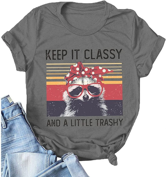 Women Keep It Classy T-Shirt Cute Raccoon Shirt