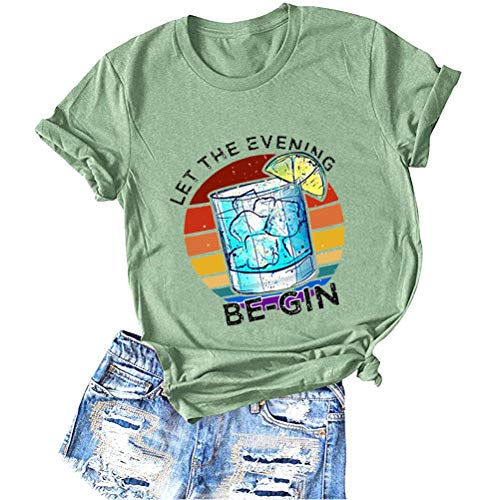 Women Let The Evening Be-Gin T-Shirt Graphic Shirt