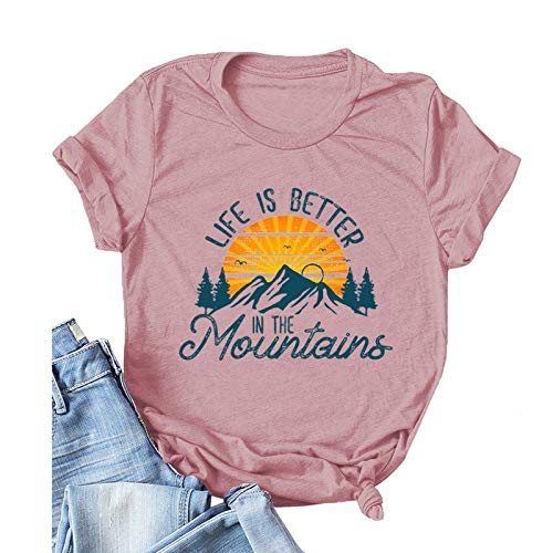 Women Life is Better in The Mountain T-Shirt Short Sleeve Mountain Shirt Women's Clothes