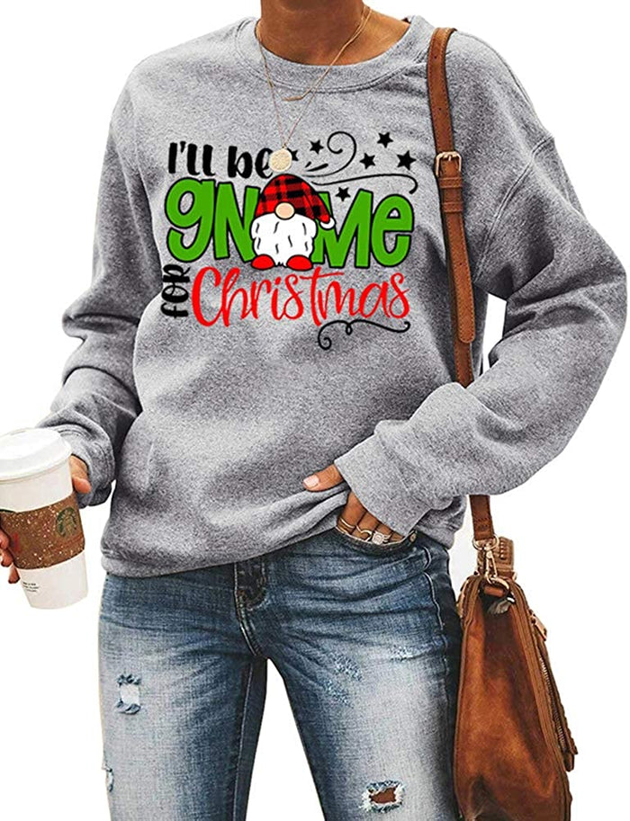 Women Long Sleeve I'll be Gnome for Christmas Sweatshirt Christmas Gnome Sweatshirt