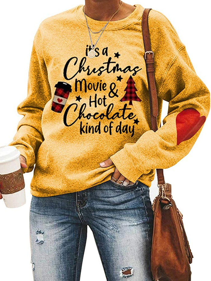 Women Long Sleeve It's A Christmas Movie and Hot Chocolate Kind of Day Sweatshirt