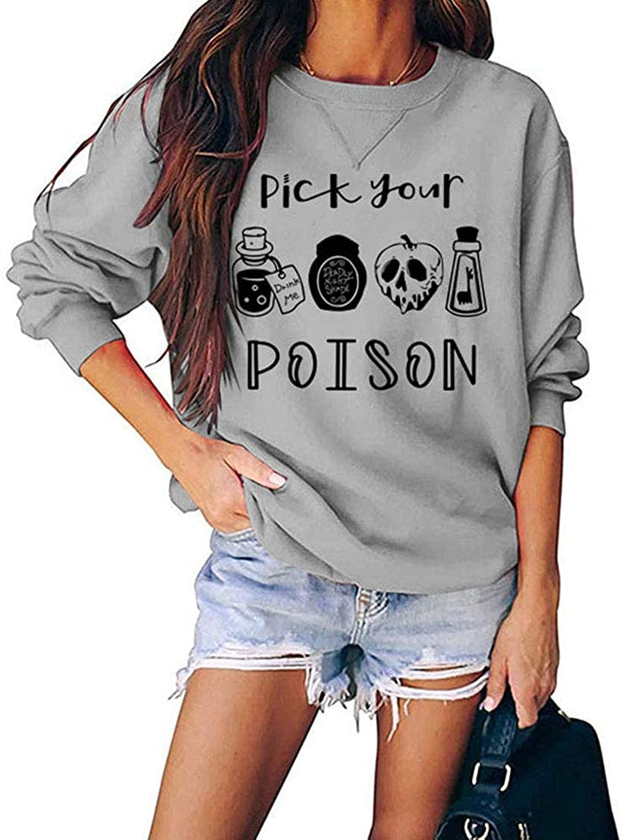 Women Long Sleeve Pick Your Poison Sweatshirt Halloween Sweatshirt