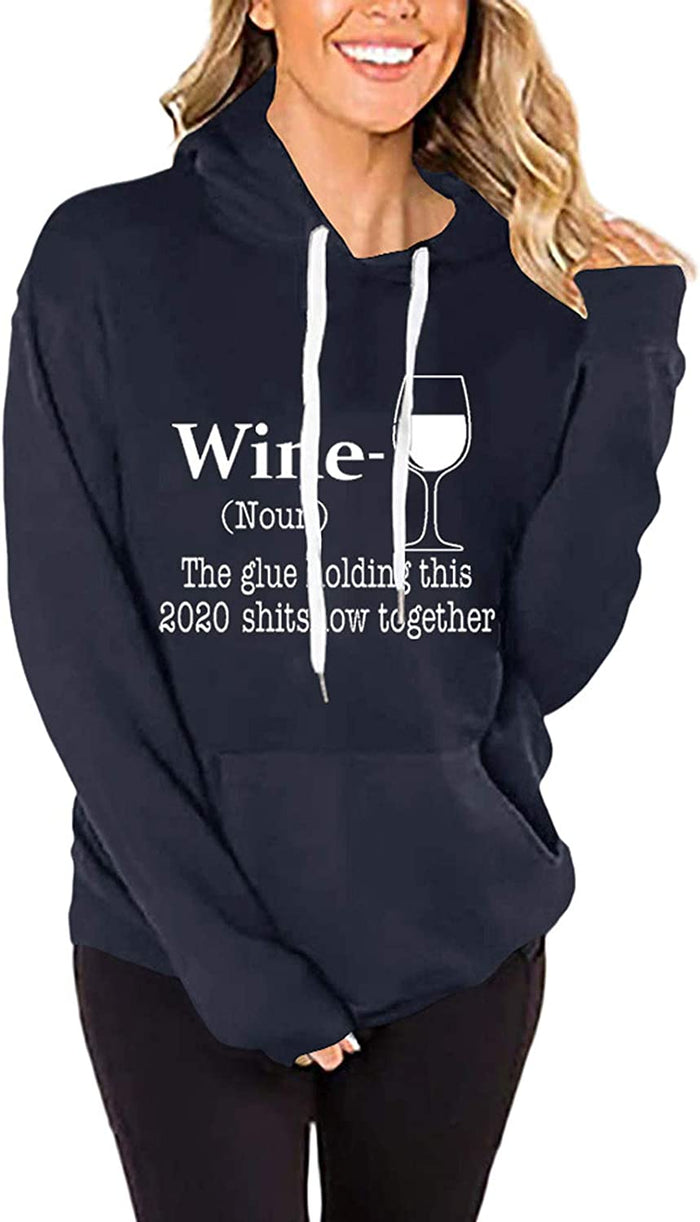 Women Long Sleeve Wine Hoodie The Glue Holding This 2020 Shitshow Together Sweatshirt