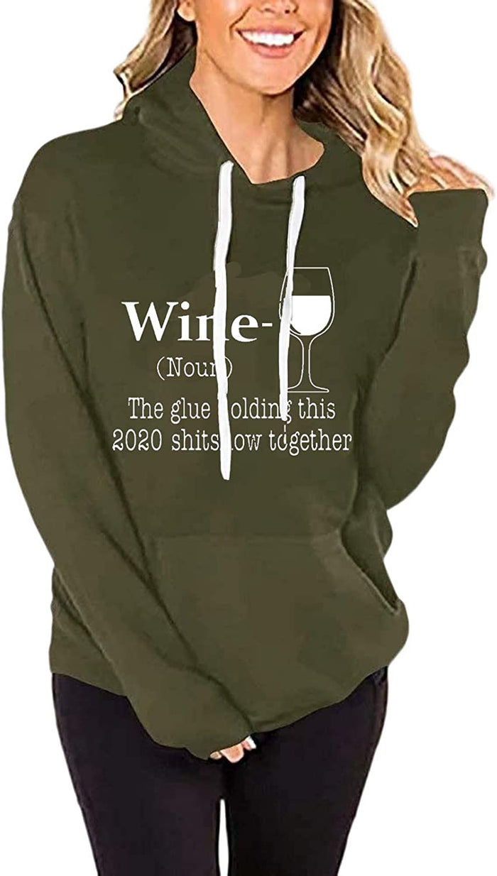 Women Long Sleeve Wine Hoodie The Glue Holding This 2020 Shitshow Together Sweatshirt