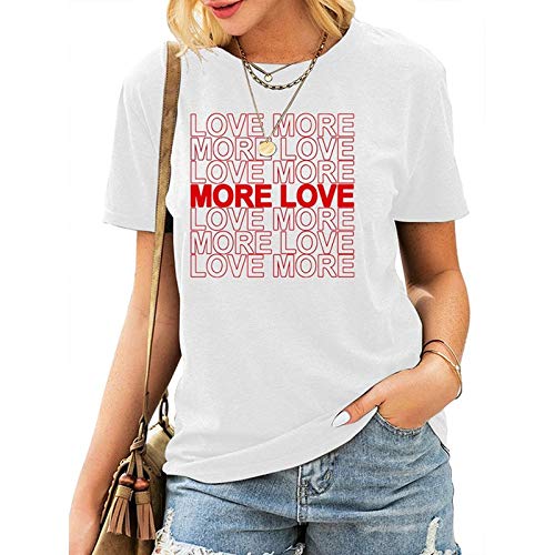 Women Love More T-Shirt More Love Shirt Women Graphic Shirt