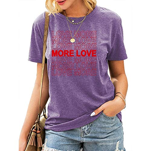 Women Love More T-Shirt More Love Shirt Women Graphic Shirt