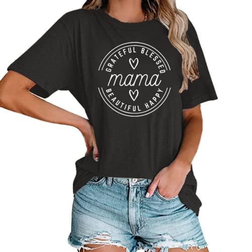 Women Mama Grateful Blessed Beautiful Happy T-Shirt