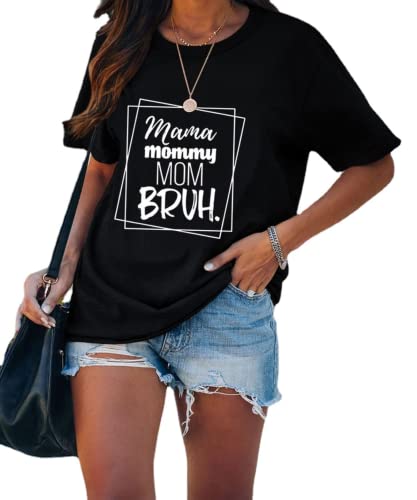 Women Mama Mommy Mom Bruh T-Shirt
