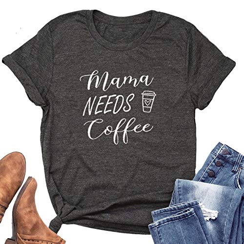 Women Mama Needs Coffee T-Shirt Coffee Graphic Shirt
