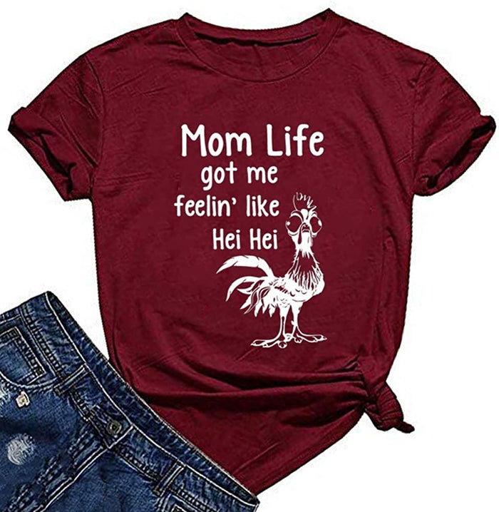Women Mom Life Got Me Feeling Like HEI HEI Funny T-Shirt