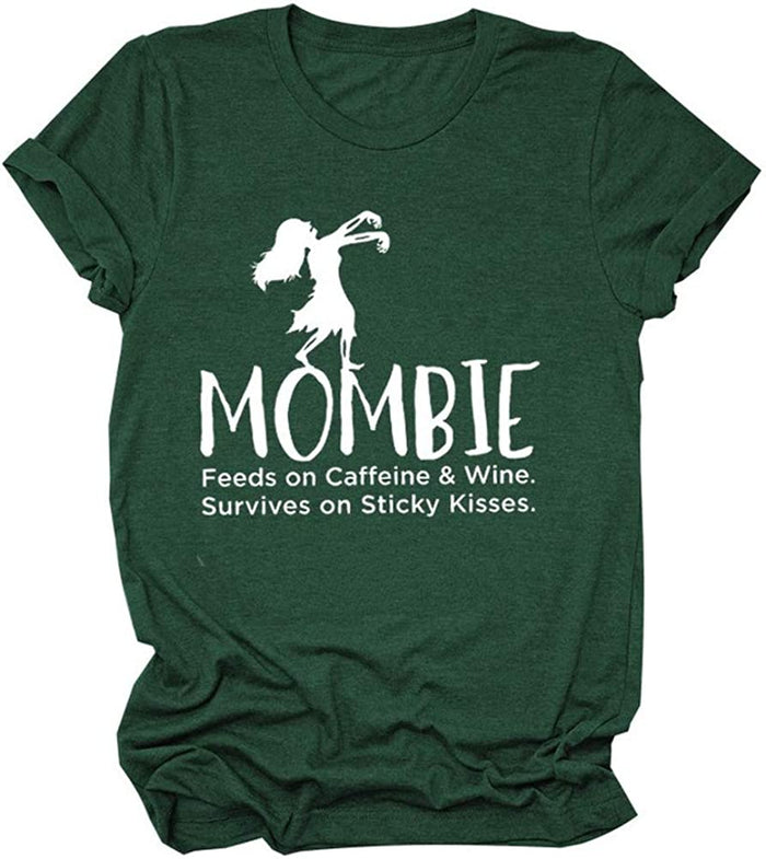 Women Mombie Feeds on Caffeine and Wine Shirt Round Neck Short Sleeve T-Shirt (FGreen,Small)