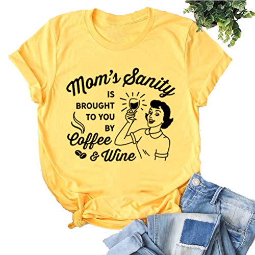 Women Mom's Sanity is Brought to You by Coffee & Wine Funny T-Shirt