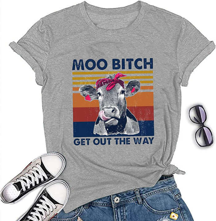 Women Moo Bitch Get Out The Hay T-Shirt Heifer Graphic Shirt