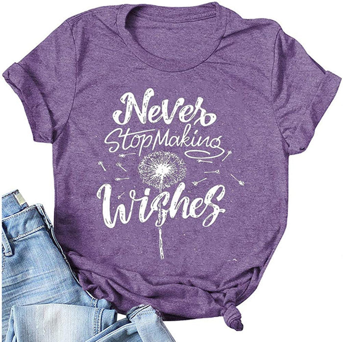 Women Never Stop Making Wishes T-Shirt