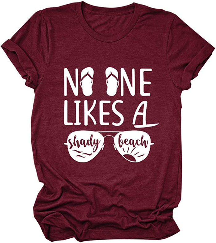 Women No One Likes A Shady Beach T-Shirt Beach Shirt