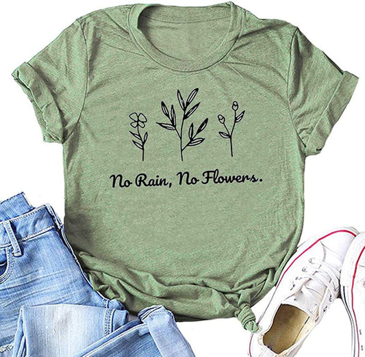 Women No Rain No Flowers T-Shirt Garden Shirt
