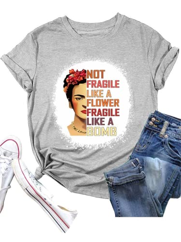Women Not Fragile Like A Flower Fragile Like A Bomb T-Shirt