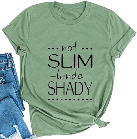 Women Not Slim Kinda Shady T-Shirt