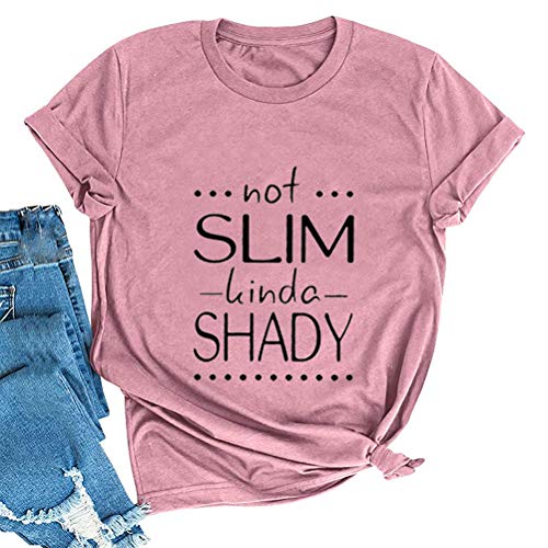 Women Not Slim Kinda Shady T-Shirt