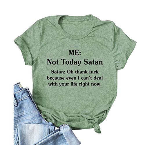 Women Not Today Satan T-Shirt Funny Not Today Graphic Shirt