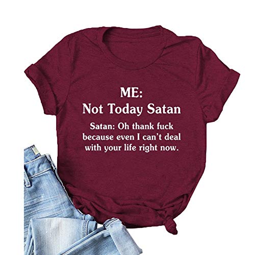 Women Not Today Satan T-Shirt Funny Not Today Graphic Shirt