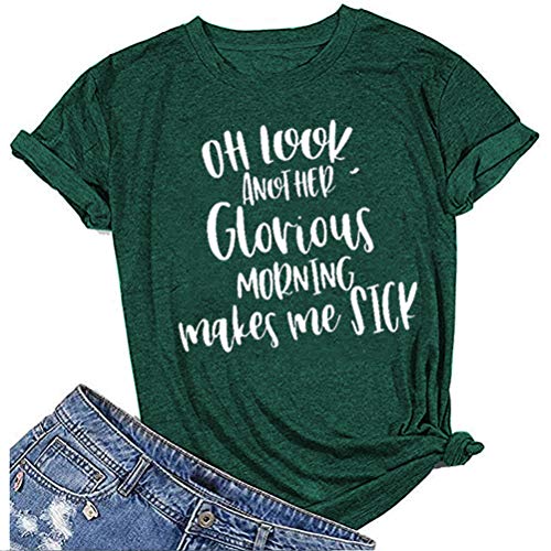 Women Oh Look Another Glorious Morning Makes Me Sick T-Shirt Halloween Shirt