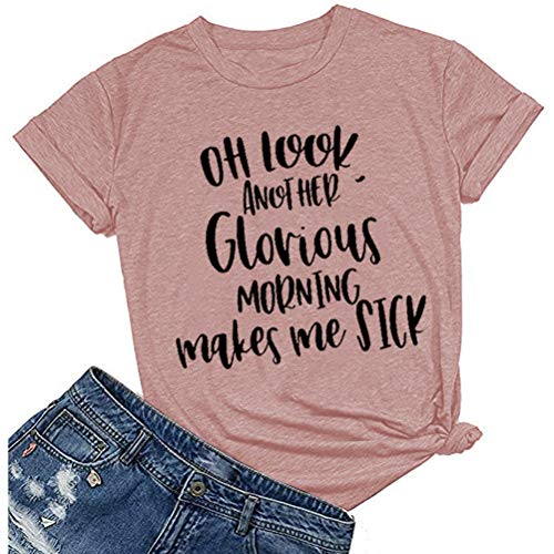 Women Oh Look Another Glorious Morning Makes Me Sick T-Shirt Halloween Shirt
