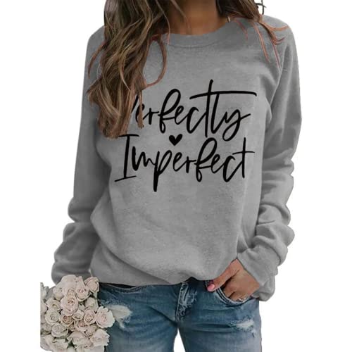 Women Perfectly Love Heart Imperfect Graphic Sweatshirt Long Sleeve Shirt