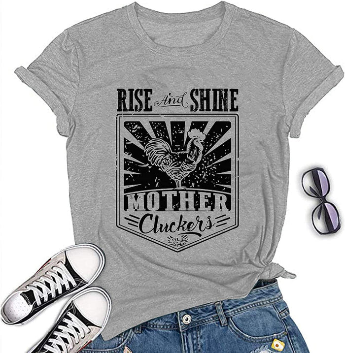 Women Rise and Shine Mother Cluckers T-Shirt Cute Cluckers Shirt