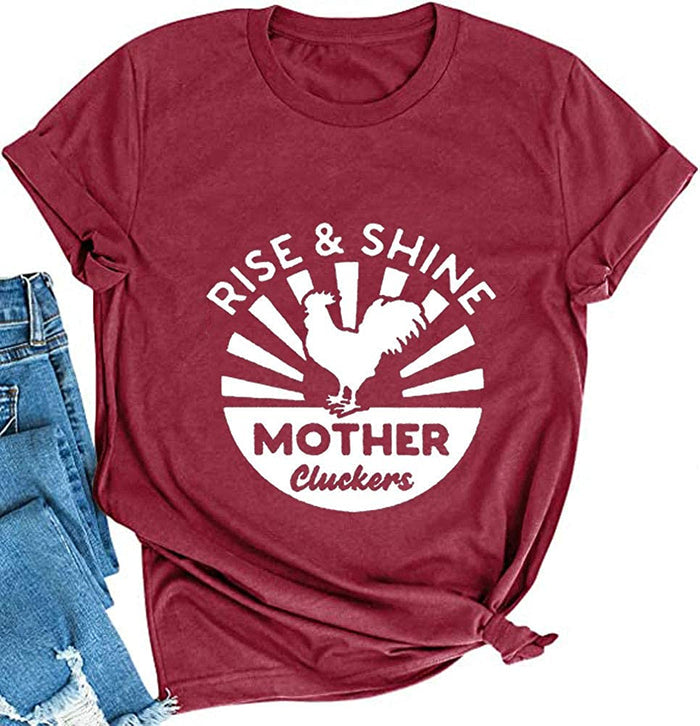 Women Rise & Shine Mother Cluckers T-Shirt