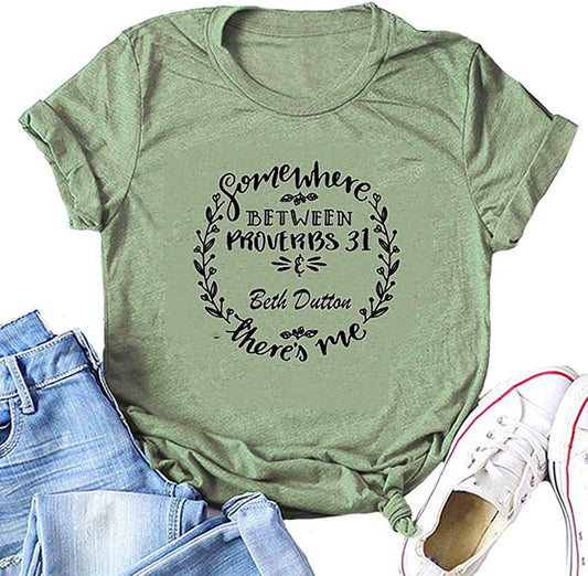 Women Somewhere Between Proverbs 31 and Madea T-Shirt
