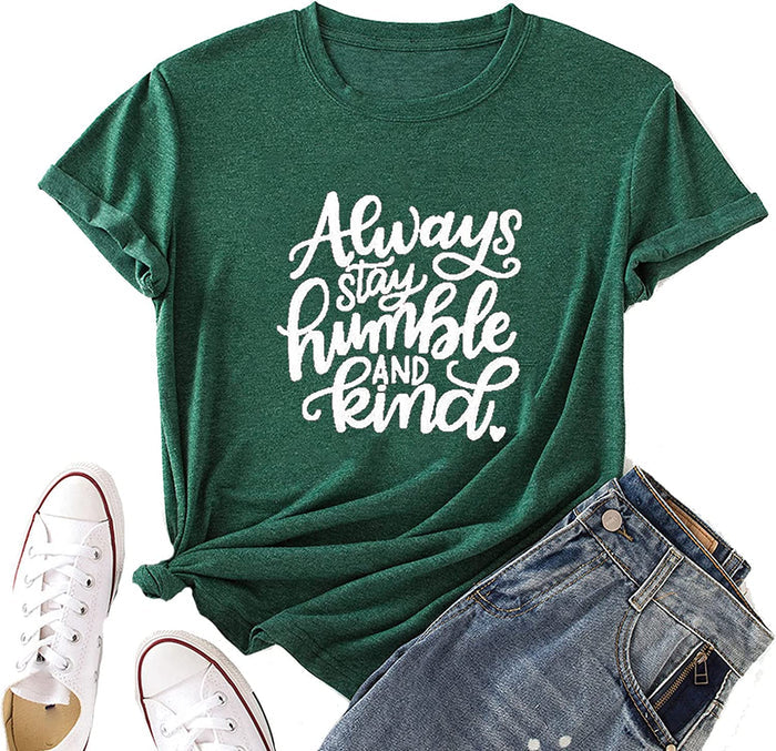 Women Stay Humble and Kind T-Shirt