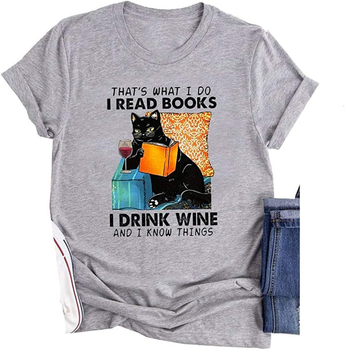 Women That's What I Do I Read Books I Drink Wine and I Know Things Cat Vintage Pet Lover Tshirt