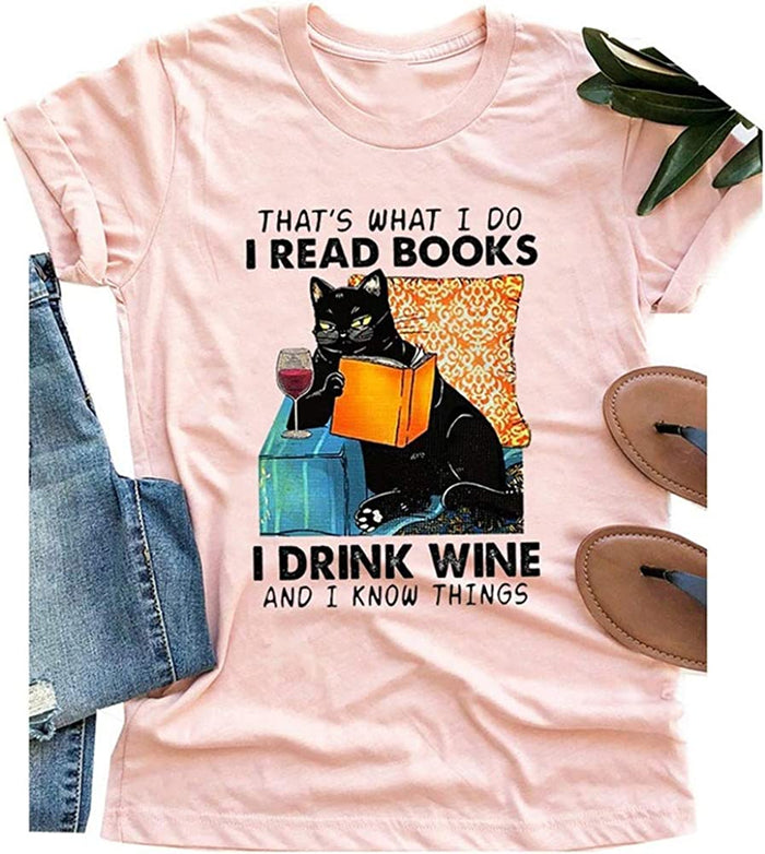 Women That's What I Do I Read Books I Drink Wine and I Know Things Cat Vintage Pet Lover Tshirt