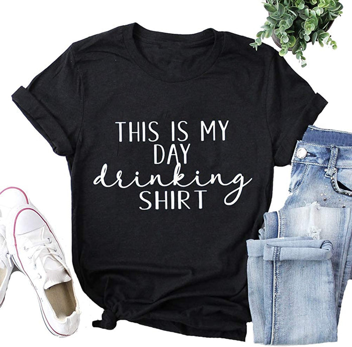 Women This is My Day Drinking T-Shirt Funny T-Shirt