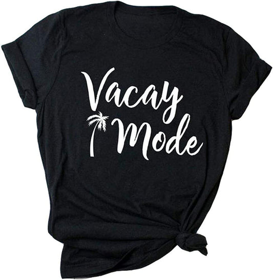 Women Vacay Mode T-Shirt Graphic T-Shirt Casual Vacay Mode Shirt Vacation Shirt