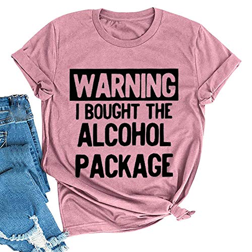Women Warning I Bought The Alcohol Package T-Shirt Day Drinking Shirt