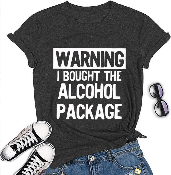 Women Warning I Bought The Alcohol Package T-Shirt Day Drinking Shirt
