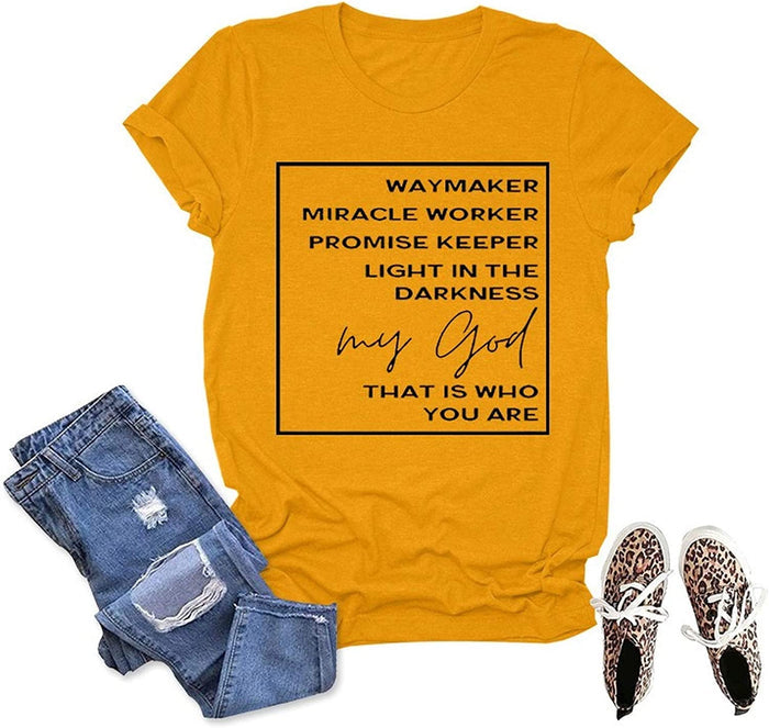 Women Way Maker Miracle Worker Promise Keeper Light in The Darkness My God This is Who You are T-Shirt