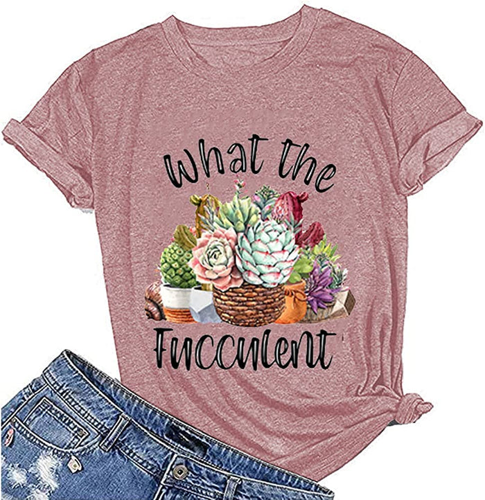Women What The Fucculent T-Shirt Cactus Succulents Shirt