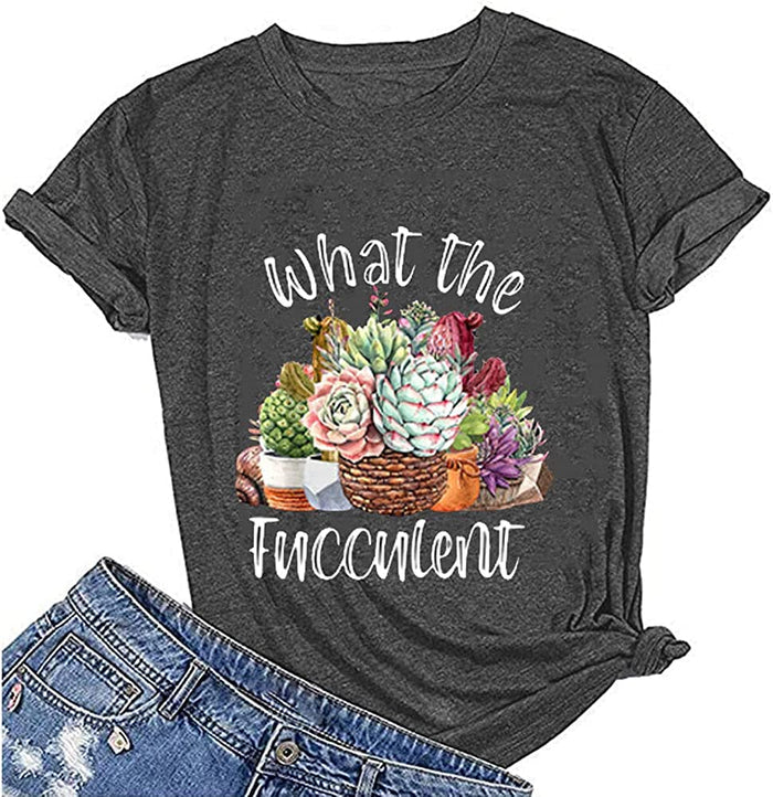 Women What The Fucculent T-Shirt Cactus Succulents Shirt