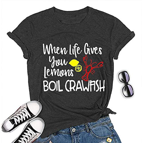 Women When Life Gives You Lemons Boil Crawfish T-Shirt
