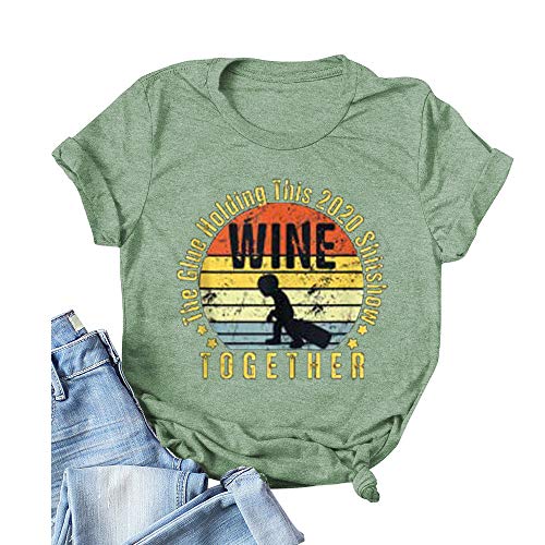 Women Wine T-Shirt The Glue Holding This 2020 Shitshow Together Shirt