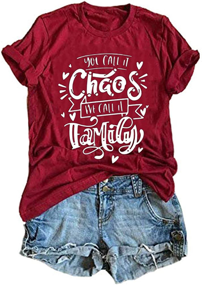 Women You Call It Chaos We Call It Family T-Shirt